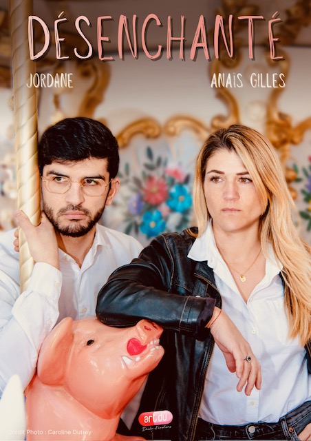 affiche spectacle stand up comedy La Plume & Le Marteau désenchanté anais gilles jordane spectacle 30 30 marseille